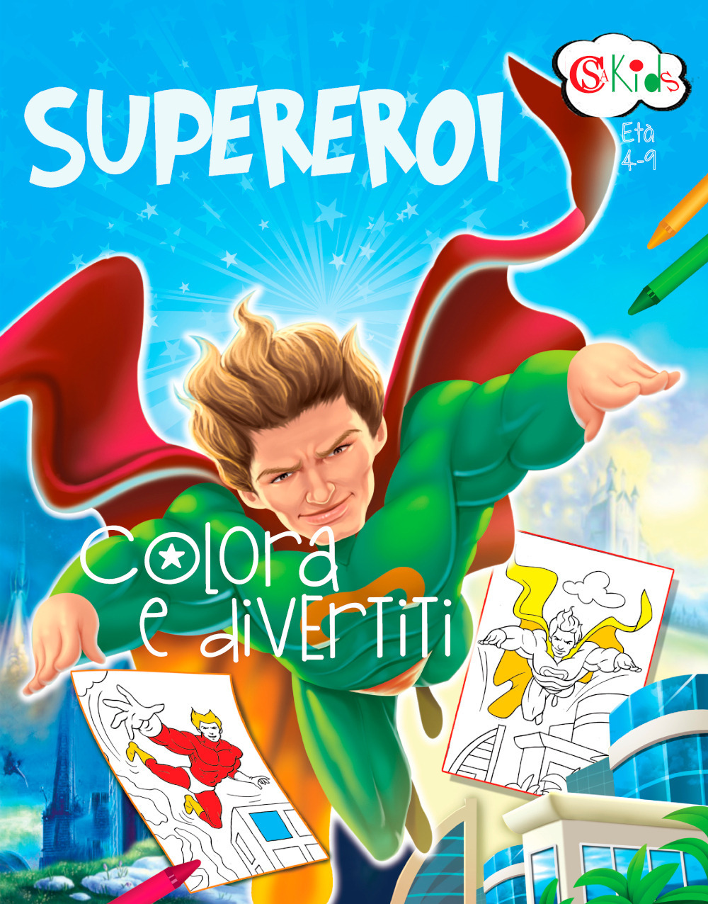 Supereroi. Colora e divertiti