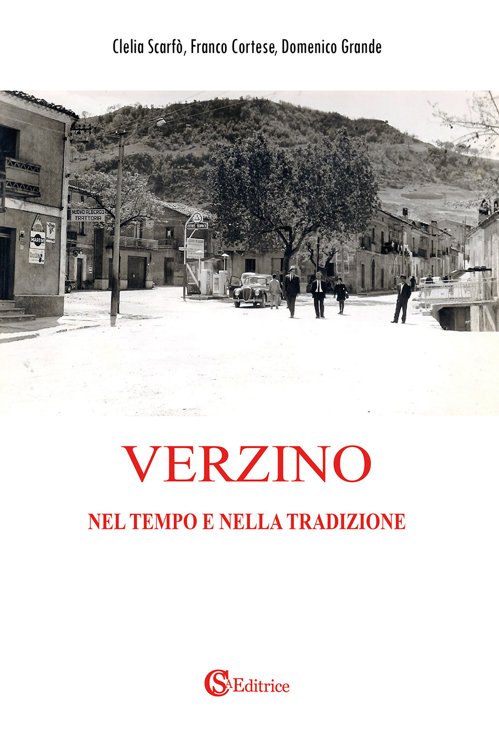 Verzino. Nel tempo e nella tradizione