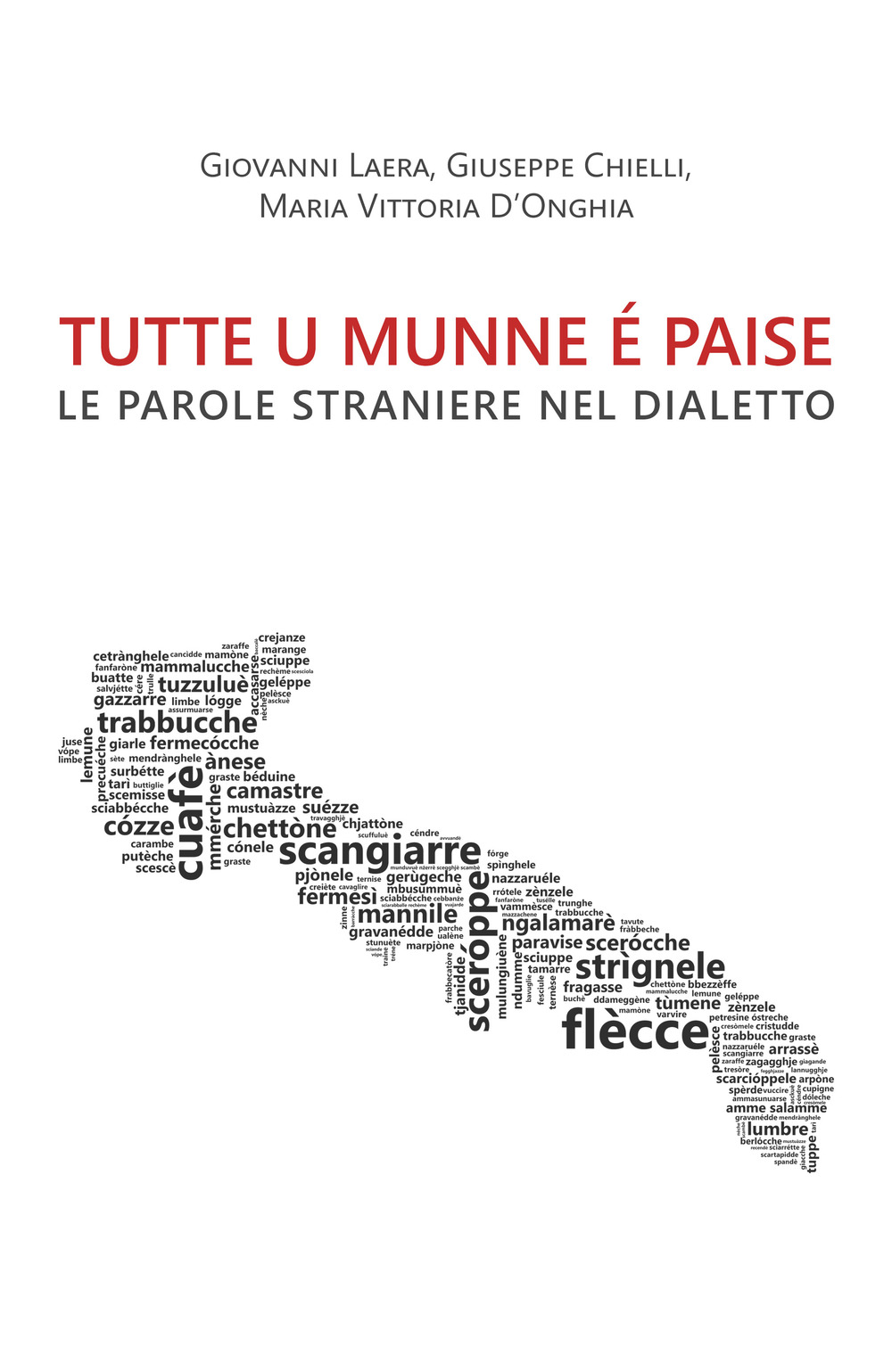 Tutte u munne é paise. Le parole straniere nel dialetto