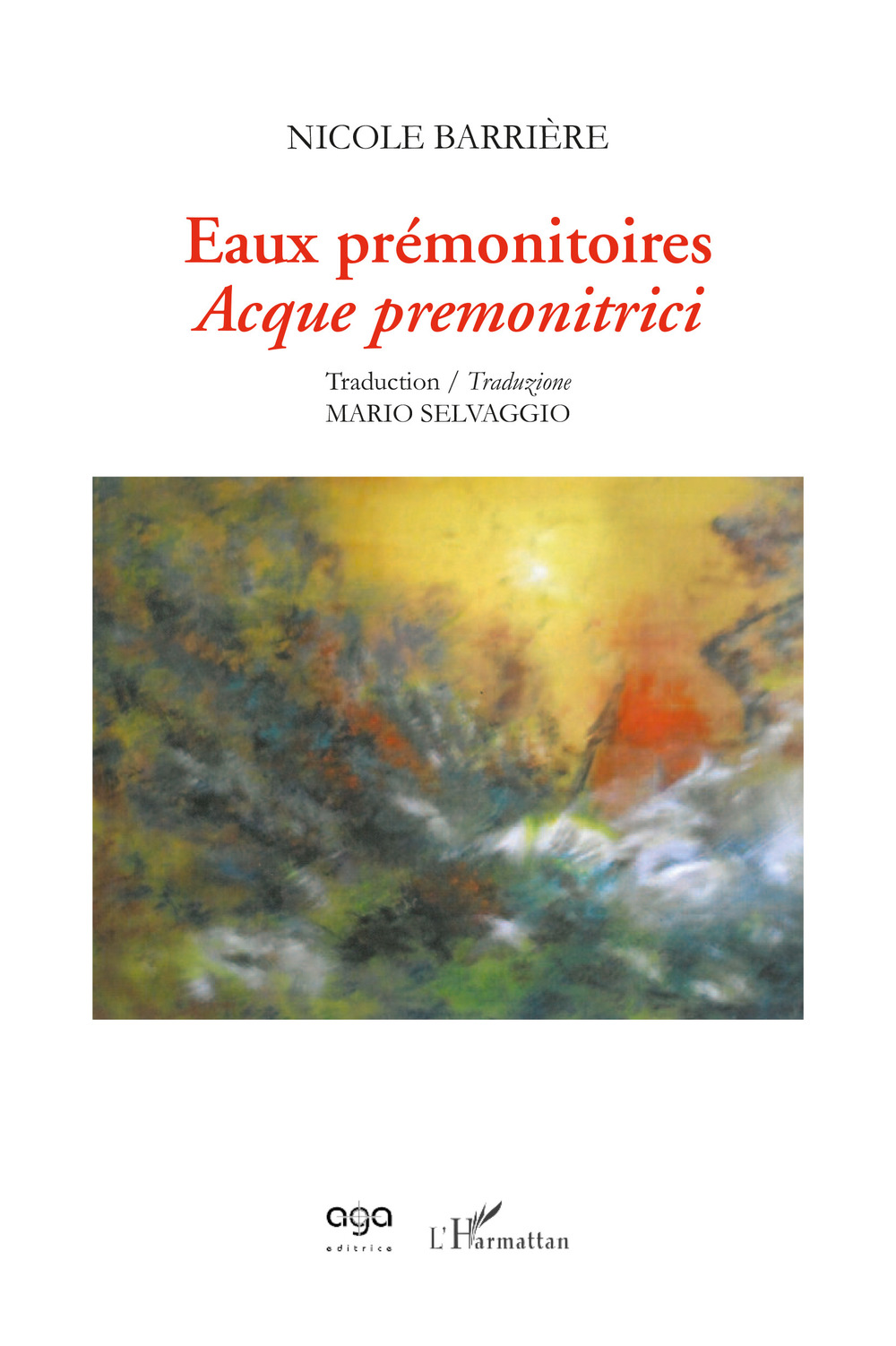 Eaux prémonitoires-Acque premonitrici