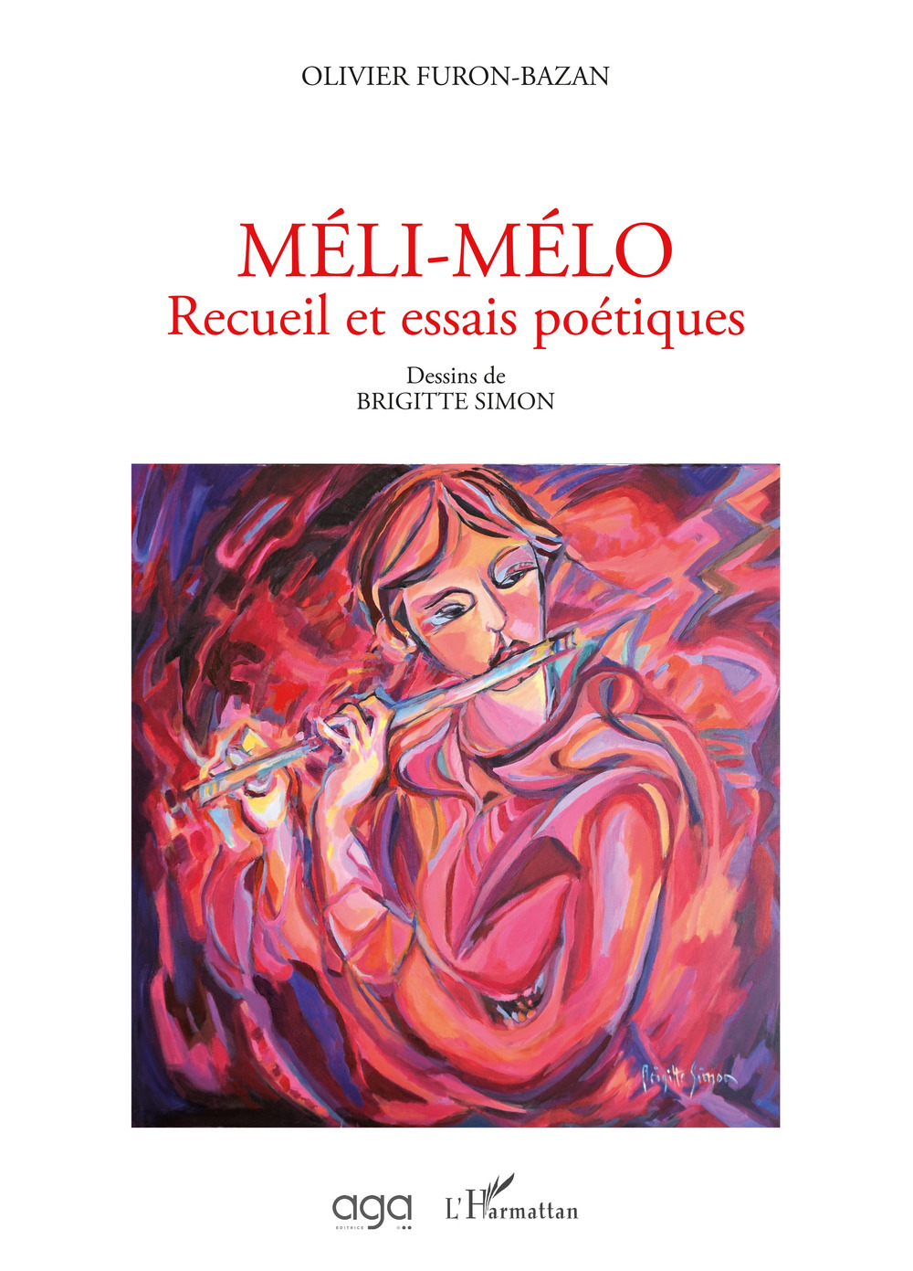 Méli-mélo. Recueil et essais poétiques