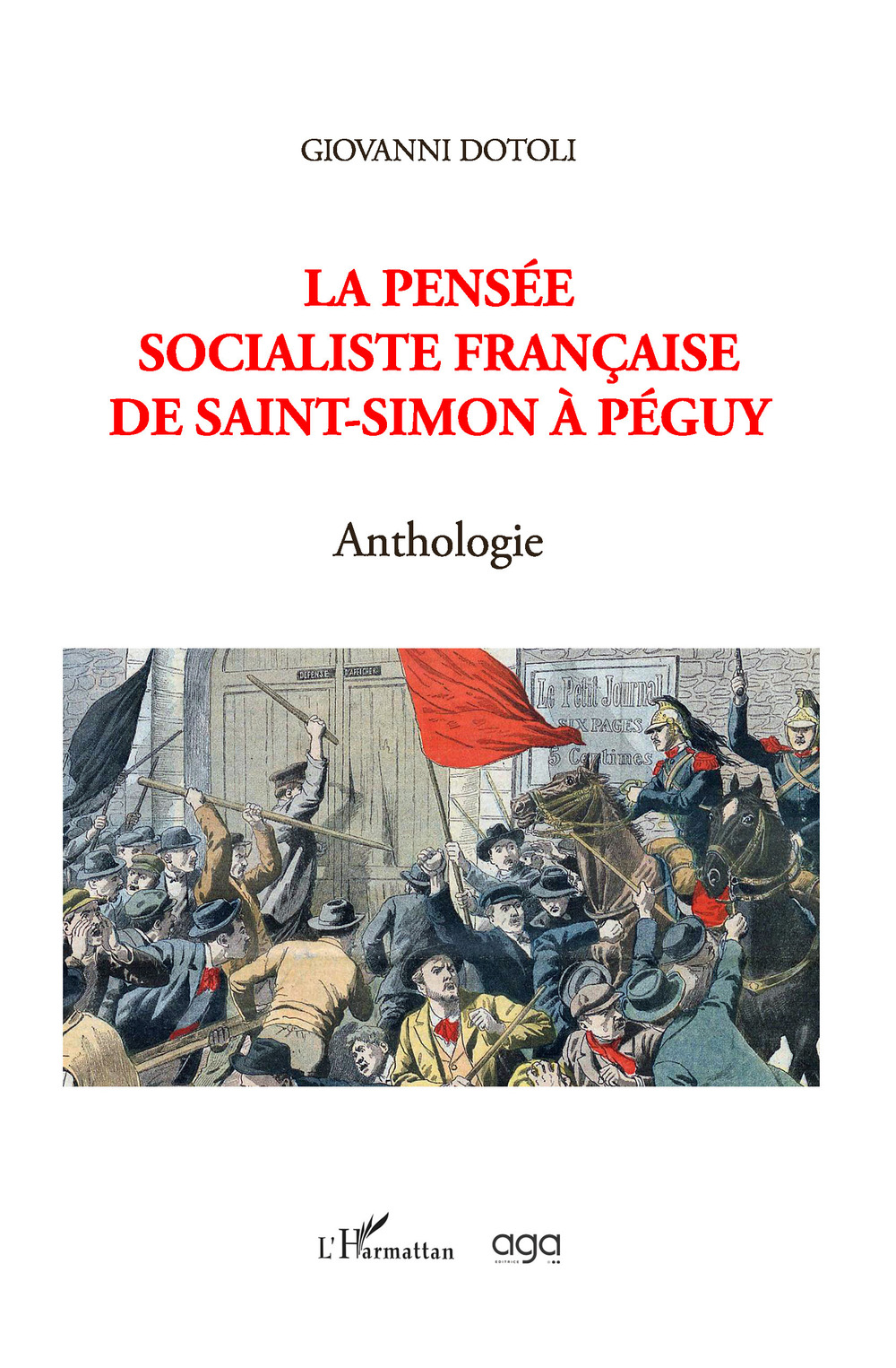 La pensée socialiste française de Saint-Simon à Péguy. Anthologie