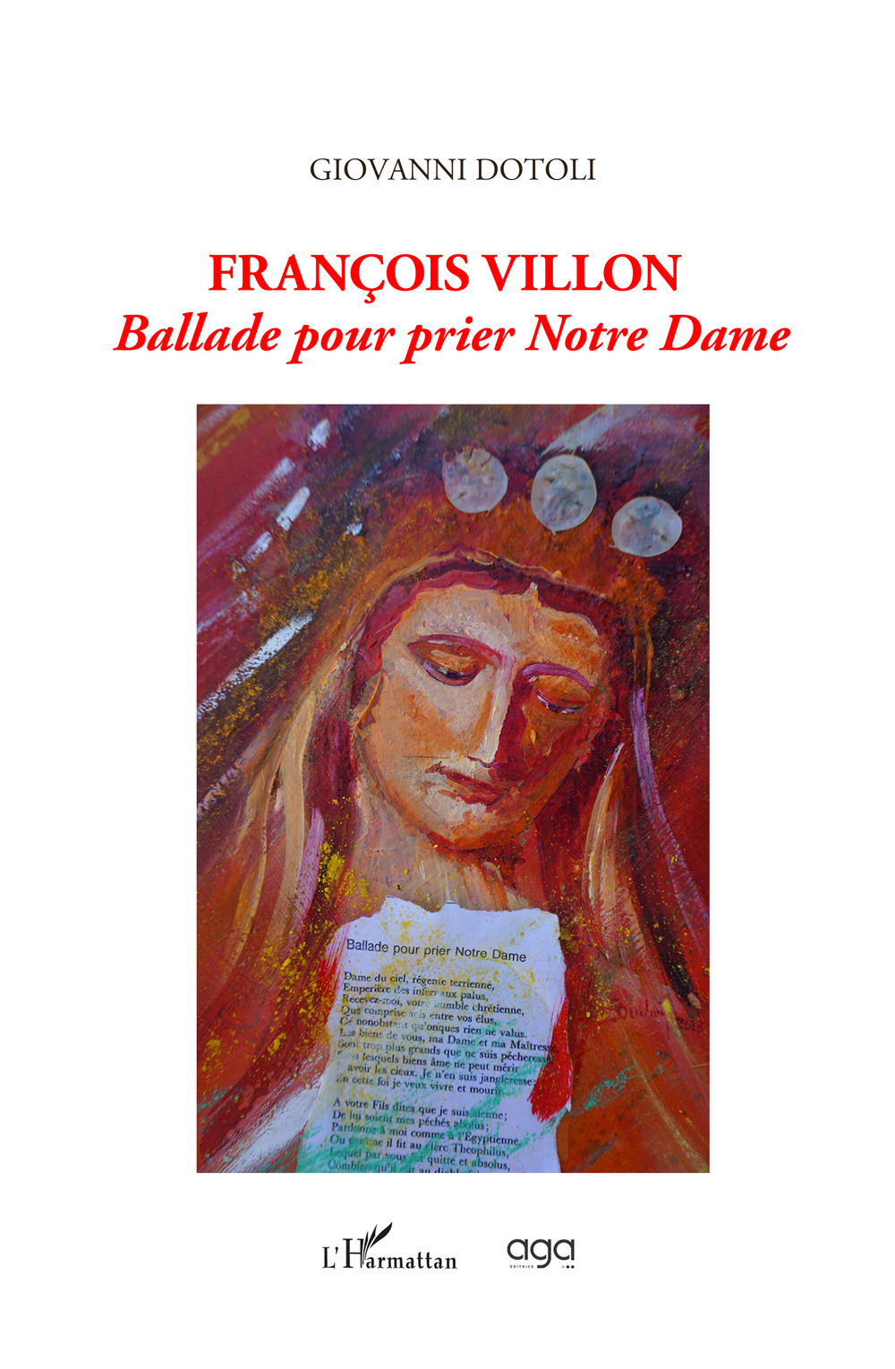 Francois Villon. Ballade pour prier Notre Dame