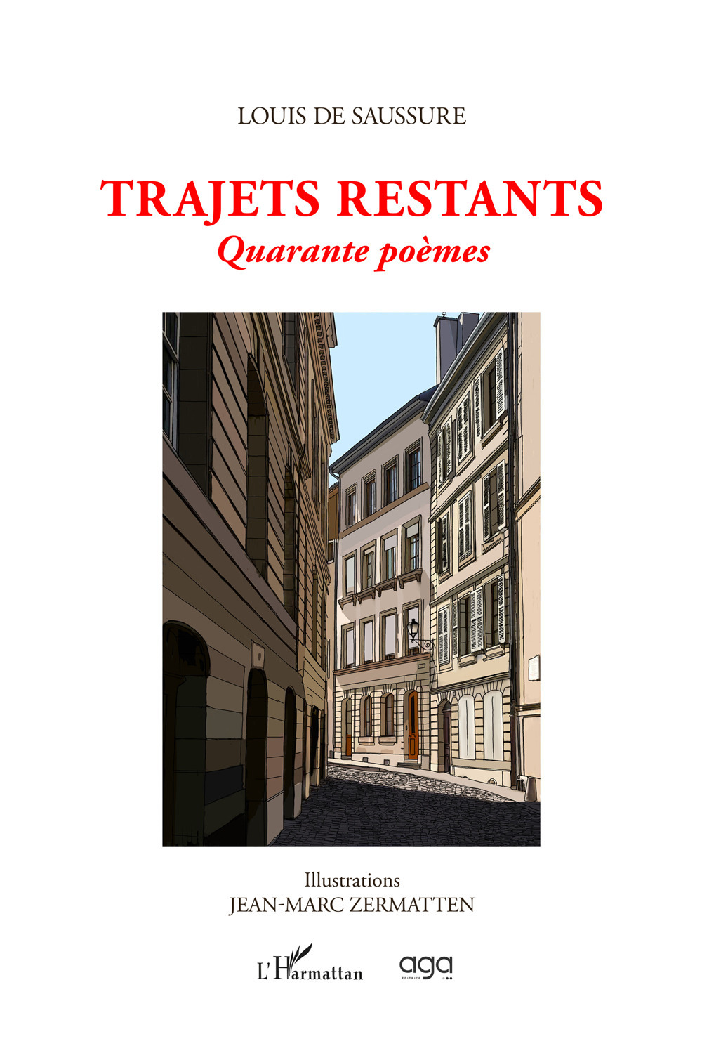 Trajets restants. Quarante poèmes. Ediz. illustrata