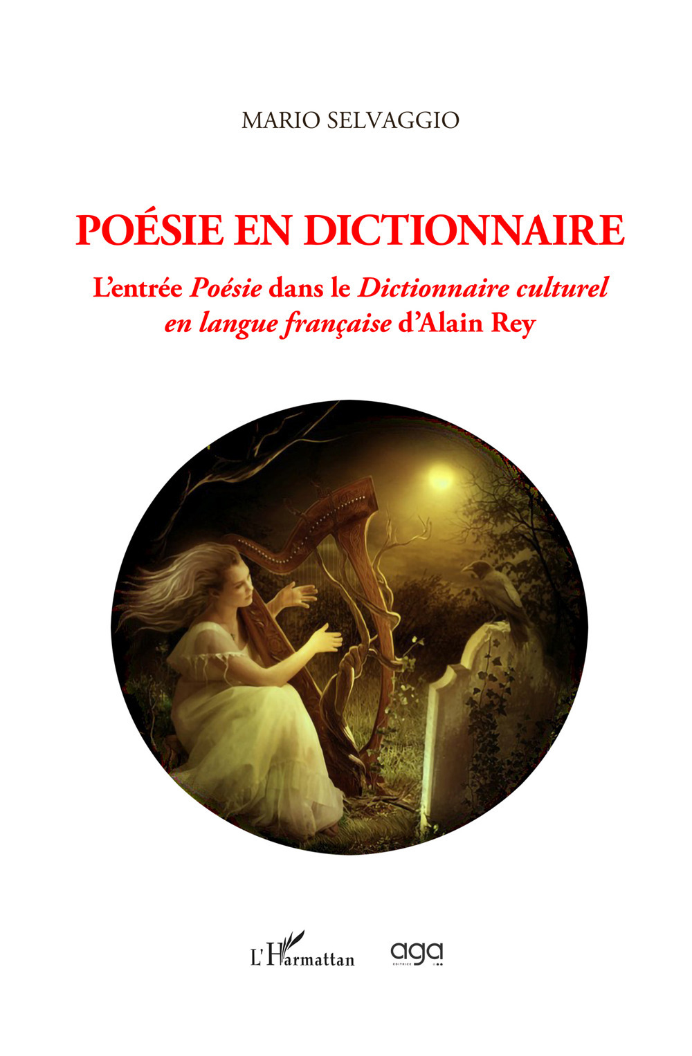 Poésie en dictionnaire. L'entrée Poésie dans le Dictionnaire culturel en langue française d'Alain Rey