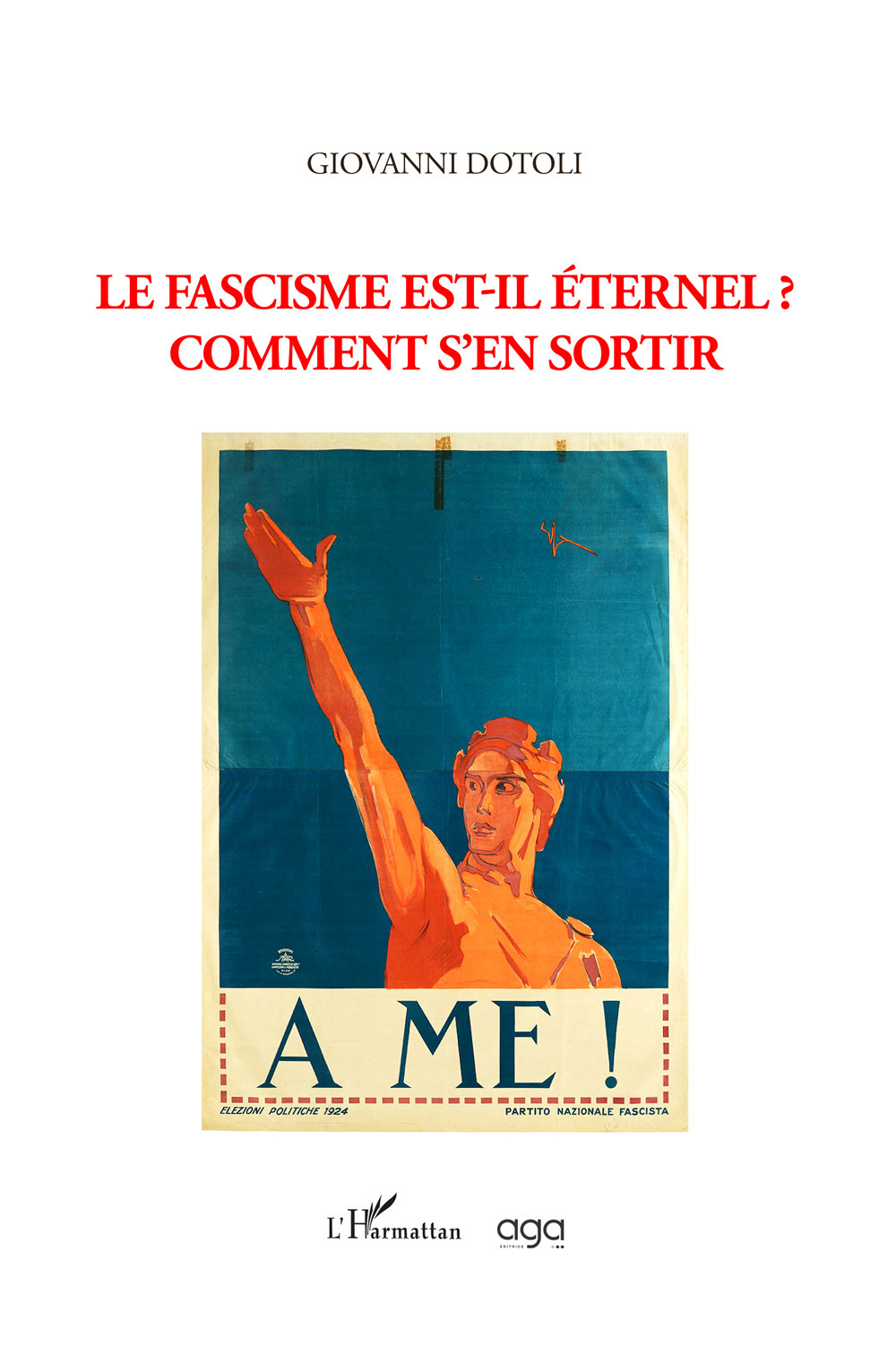 Le fascisme est-il éternel? Comment s'en sortir