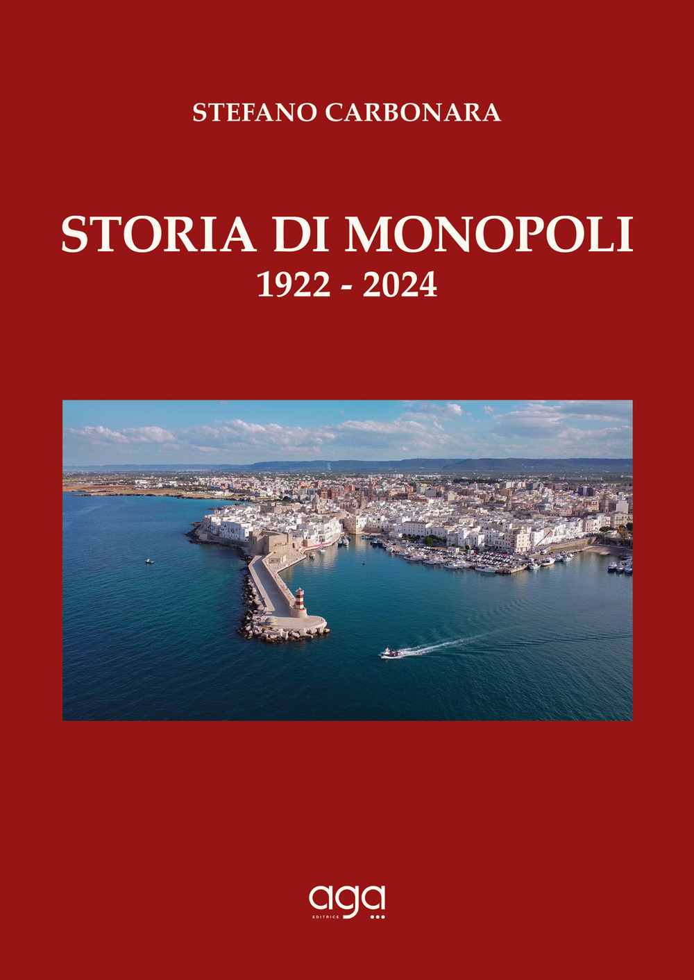 Storia di Monopoli. 1922-2024