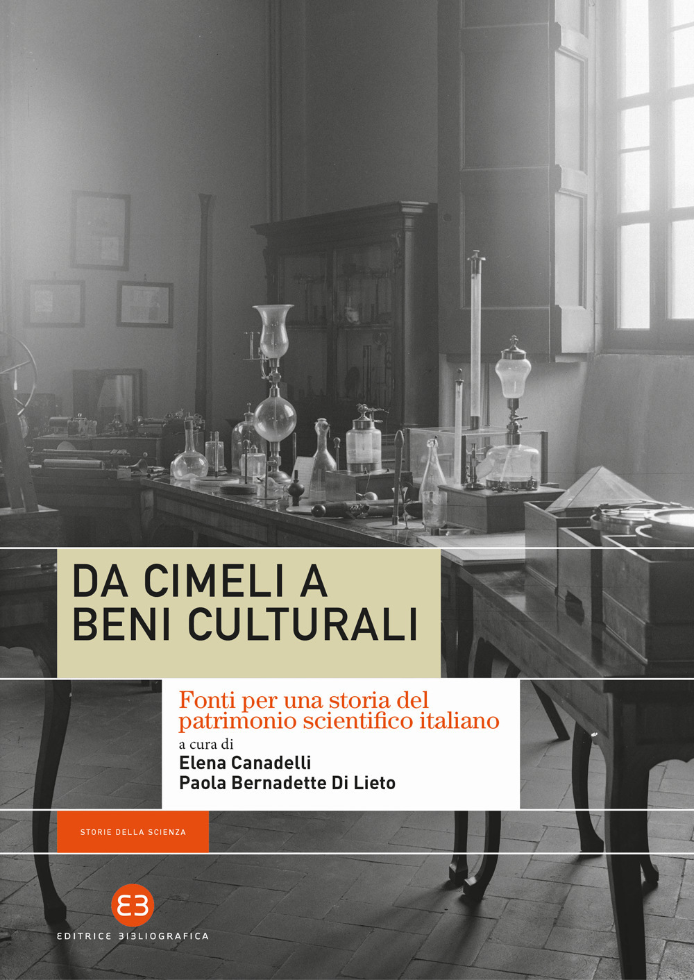 Da cimeli a beni culturali. Fonti per una storia del patrimonio scientifico italiano