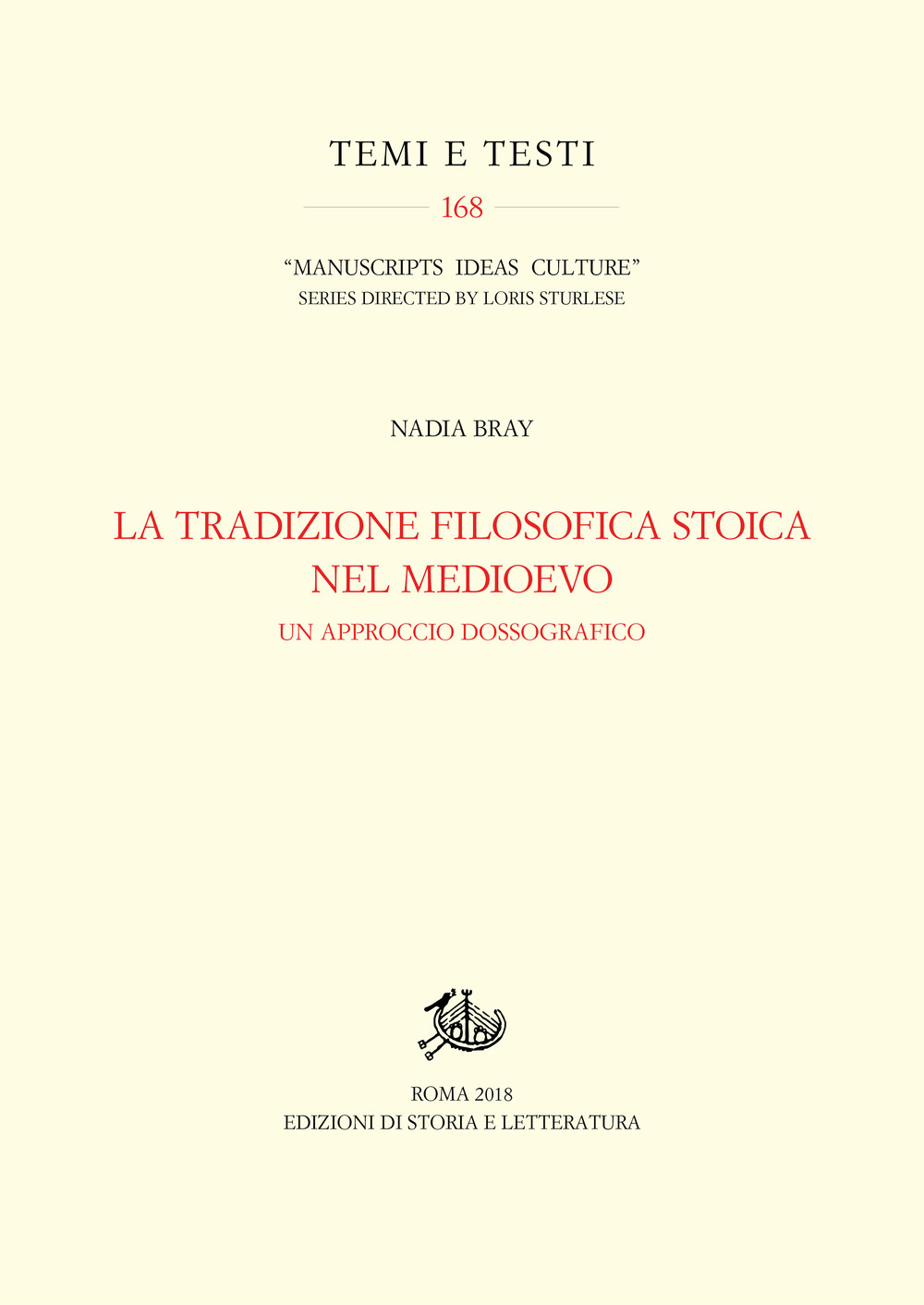 La tradizione filosofica stoica nel Medioevo. Un approccio dossografico