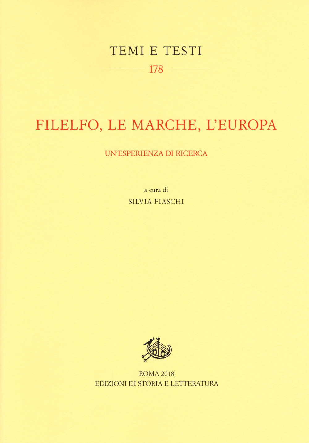 Filelfo, le Marche, l'Europa. Un'esperienza di ricerca