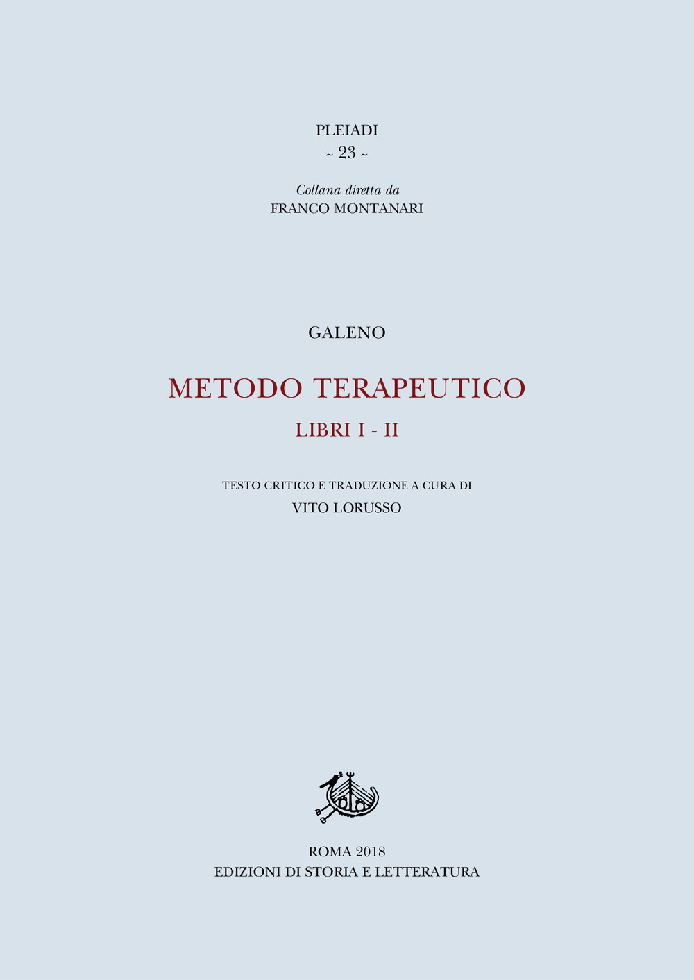 Metodo terapeutico. Ediz. critica. Vol. 1-2