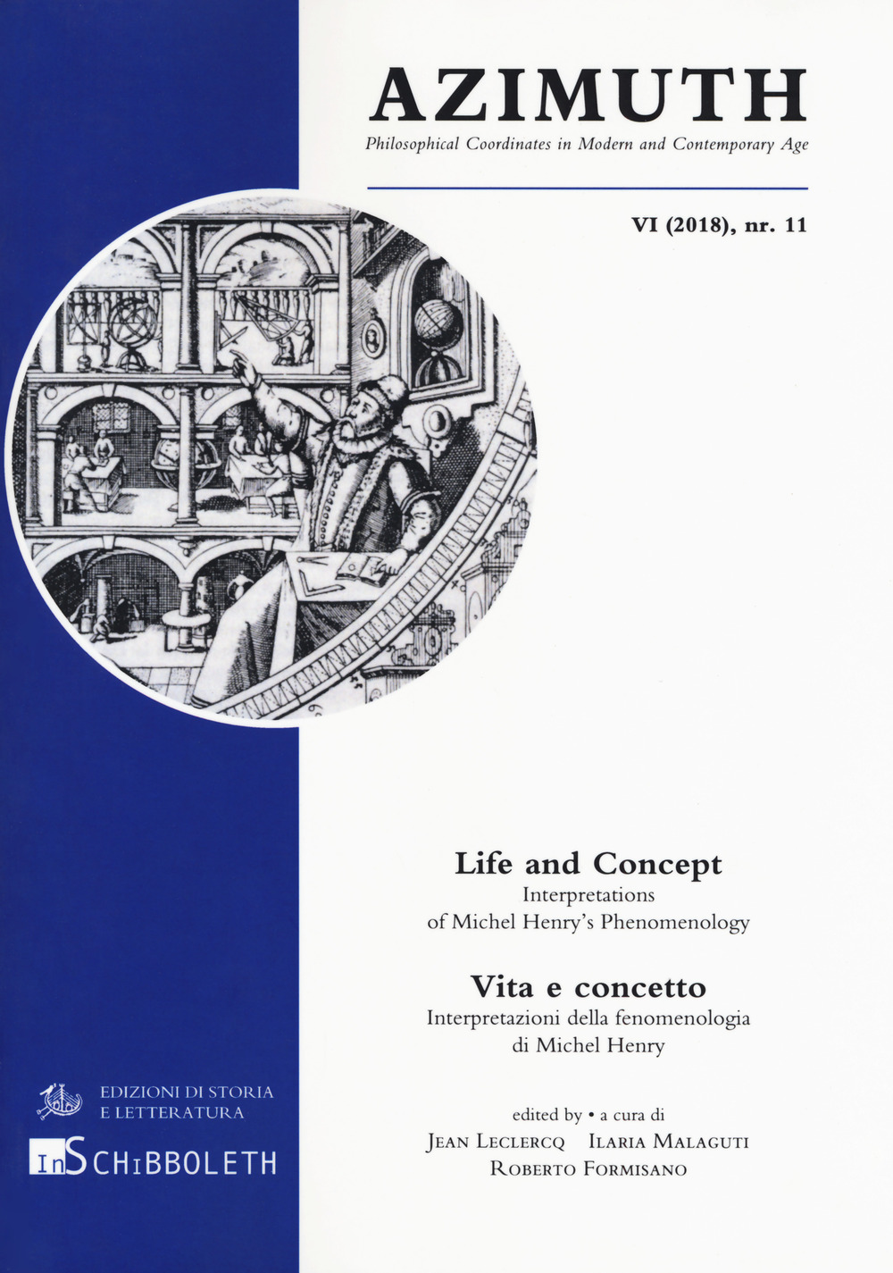 Azimuth. Ediz. italiana e inglese (2018). Vol. 11: Life and concept. Interpretations of Michel Henry's phenomenology-Vita e concetto. Interpretazione della fenomenologia di Michel Henry