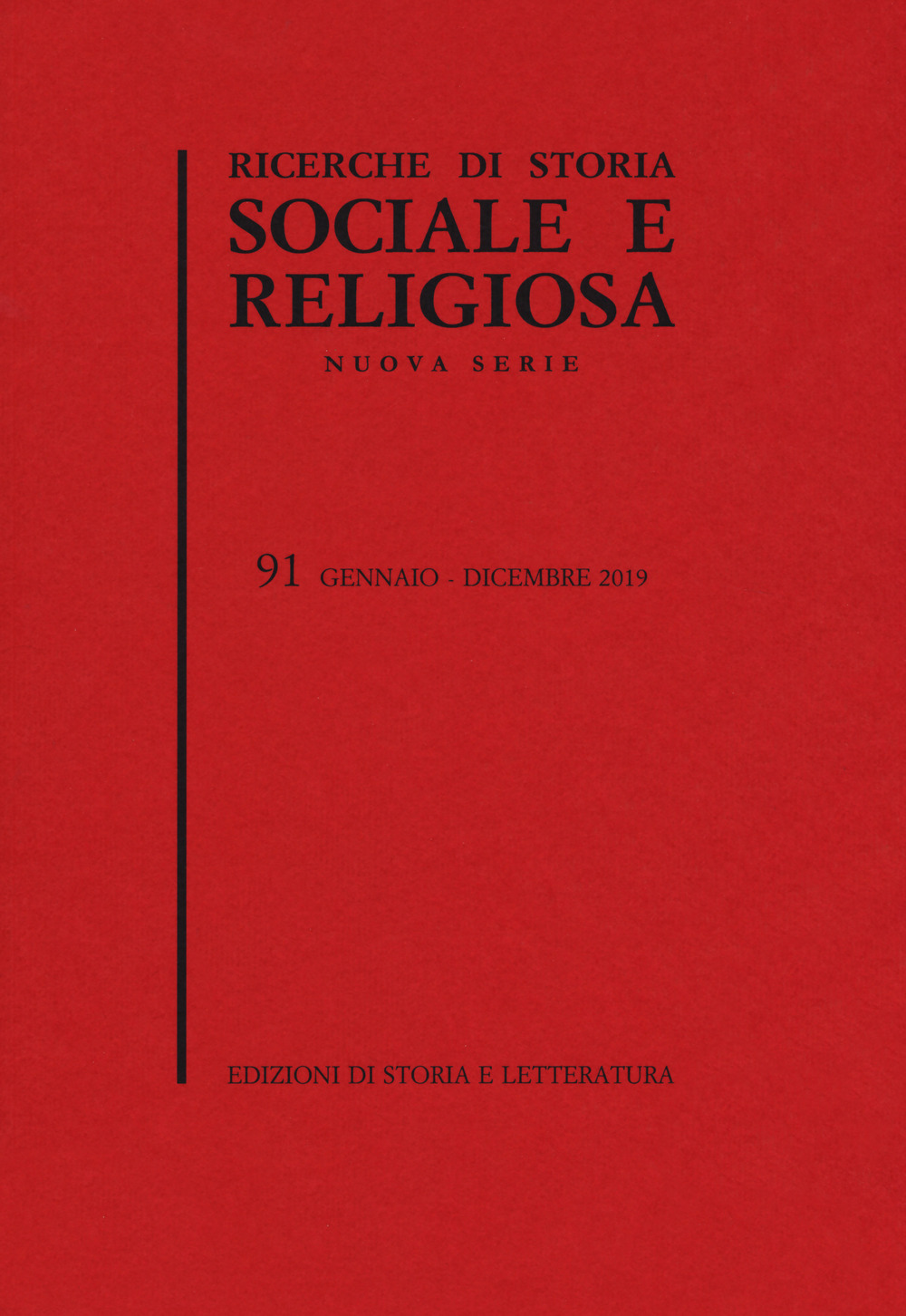 Ricerche di storia sociale e religiosa. Vol. 91