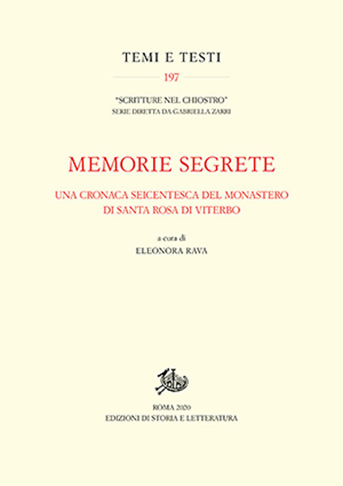 Memorie segrete. Una cronaca seicentesca del monastero di Santa Rosa di Viterbo