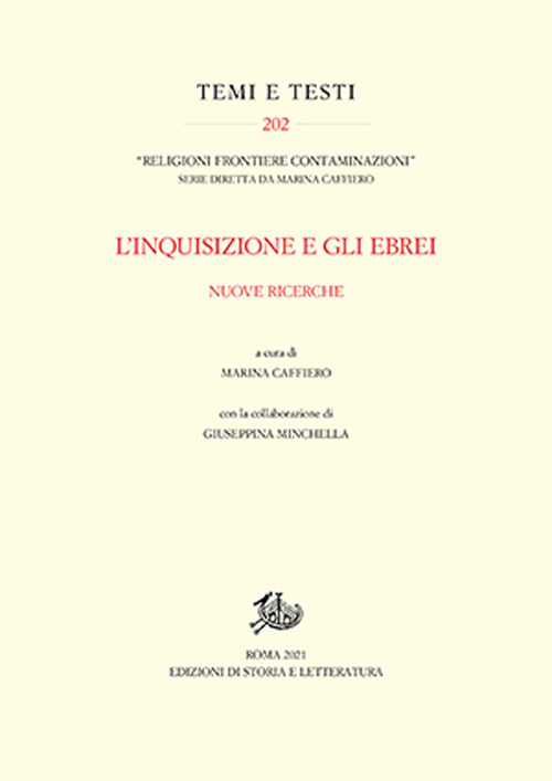 L'inquisizione e gli ebrei. Nuove ricerche