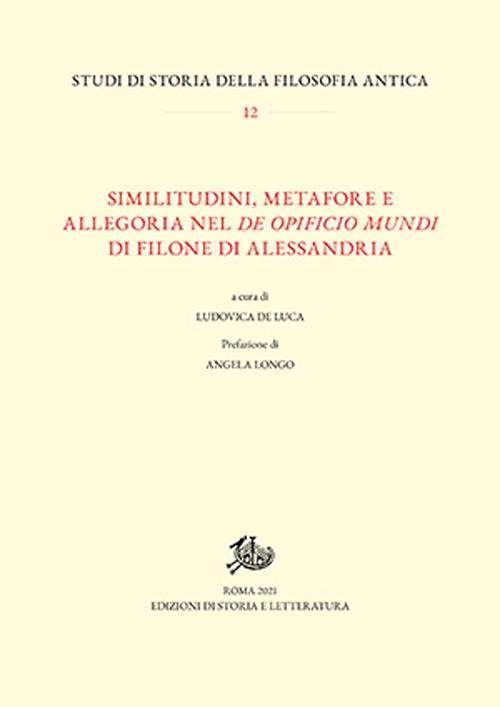 Similitudini, metafore e allegoria nel «De opificio mundi» di Filone di Alessandria