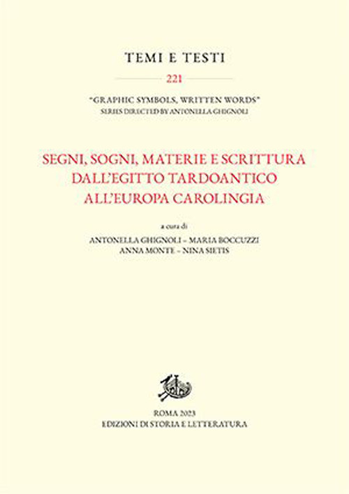 Segni, sogni, materia e scrittura dall'Egitto tardoantico all'Europa carolingia