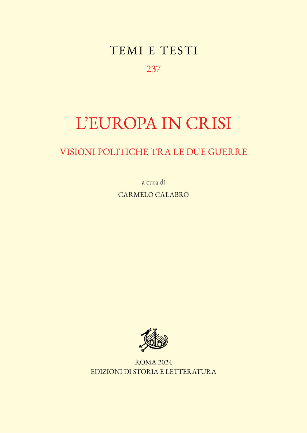 L'Europa in crisi. Visioni politiche tra le due guerre