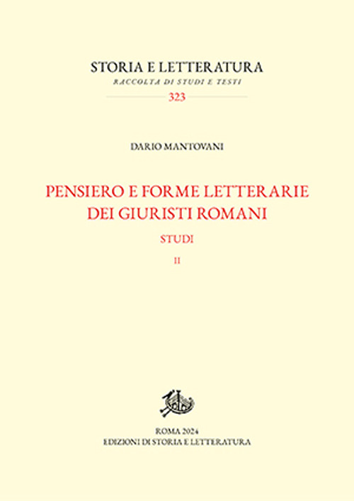 Pensiero e forme letterarie dei giuristi romani. Vol. 2: Studi