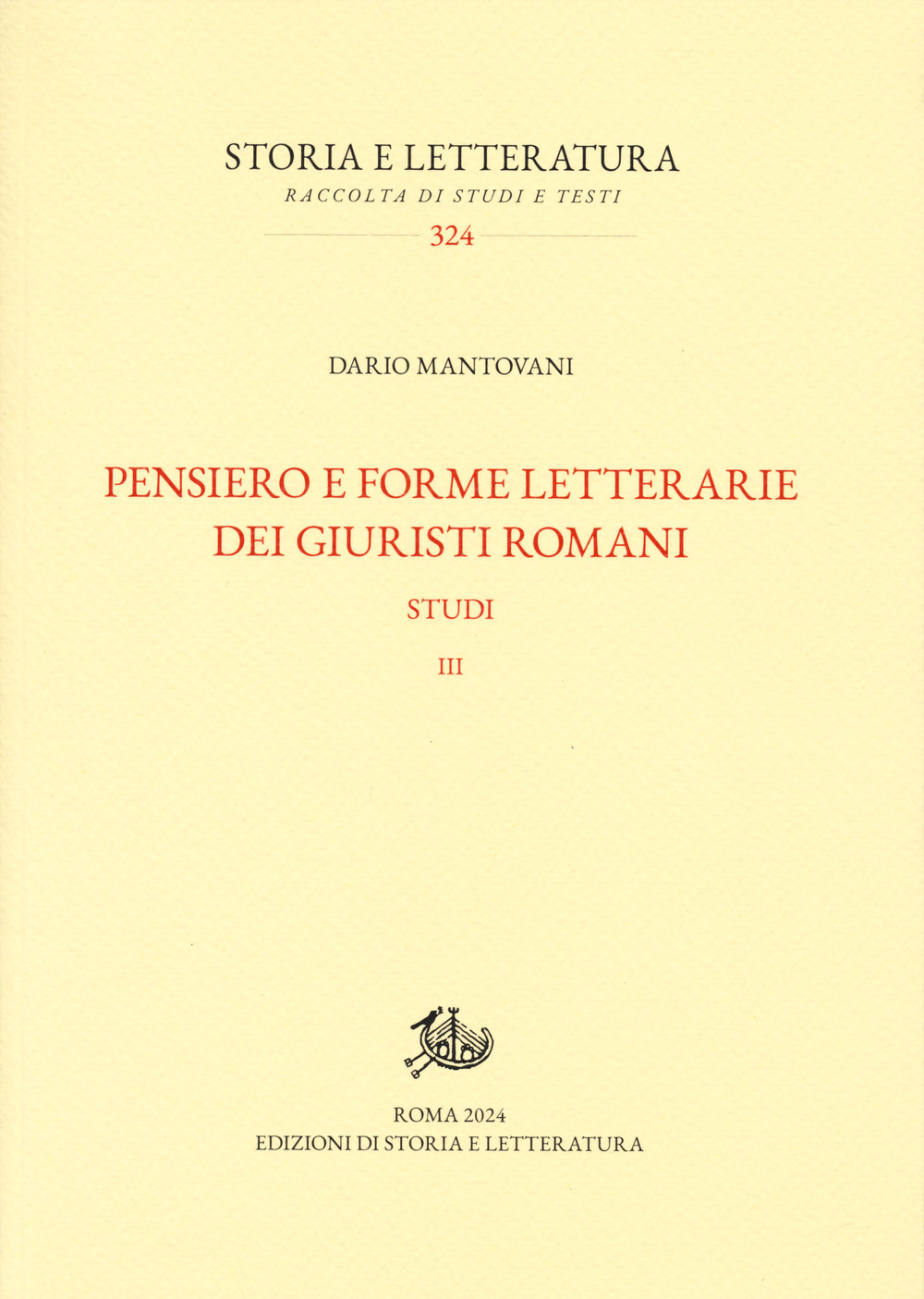 Pensiero e forme letterarie dei giuristi romani. Vol. 3: Studi