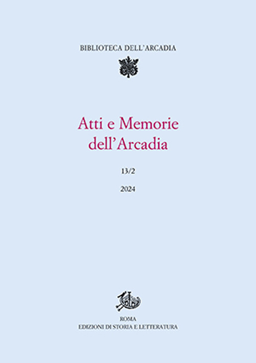 Atti e memorie dell'Arcadia. Vol. 13/2