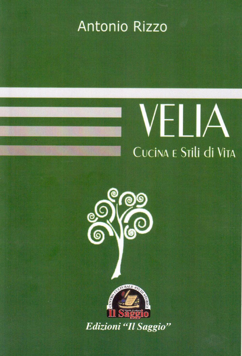 Velia. Cucina e stili di vita