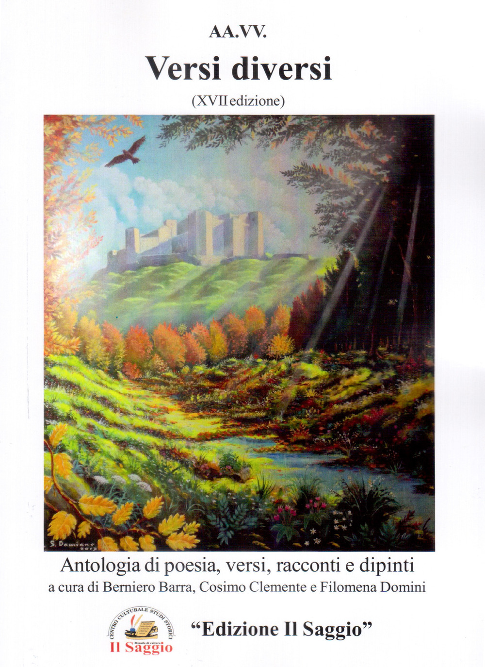 Versi diversi. Antologia di poesia, versi e racconti 17ª edizione