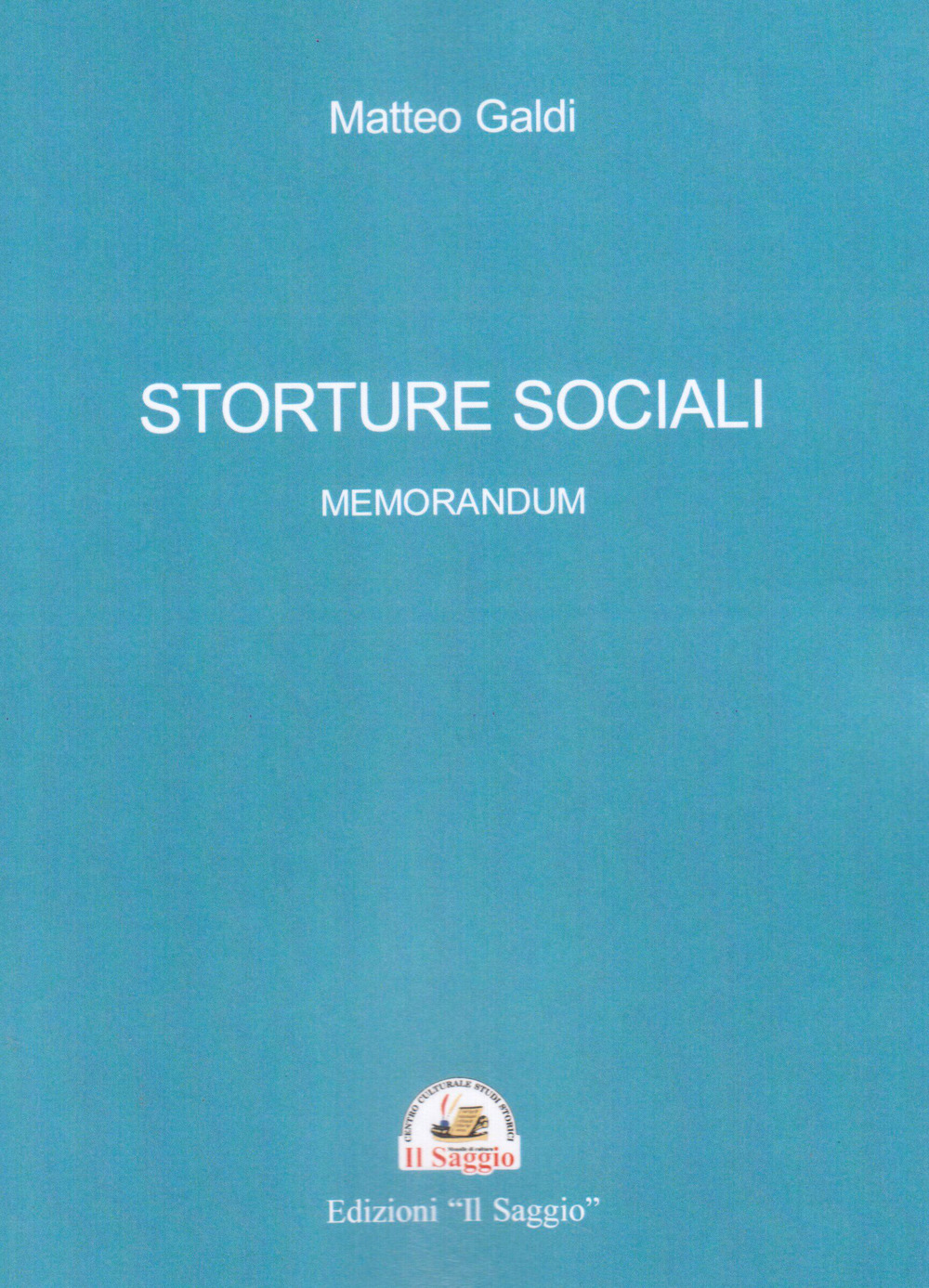 Storture sociali. Memorandum