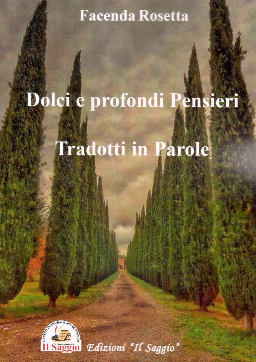 Dolci e profondi pensieri, tradotti in parole