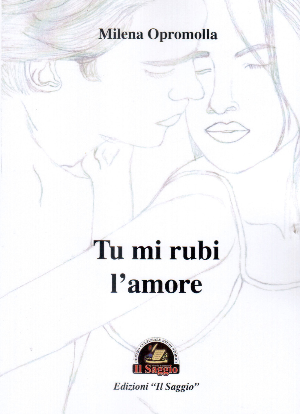 Tu mi rubi l'amore