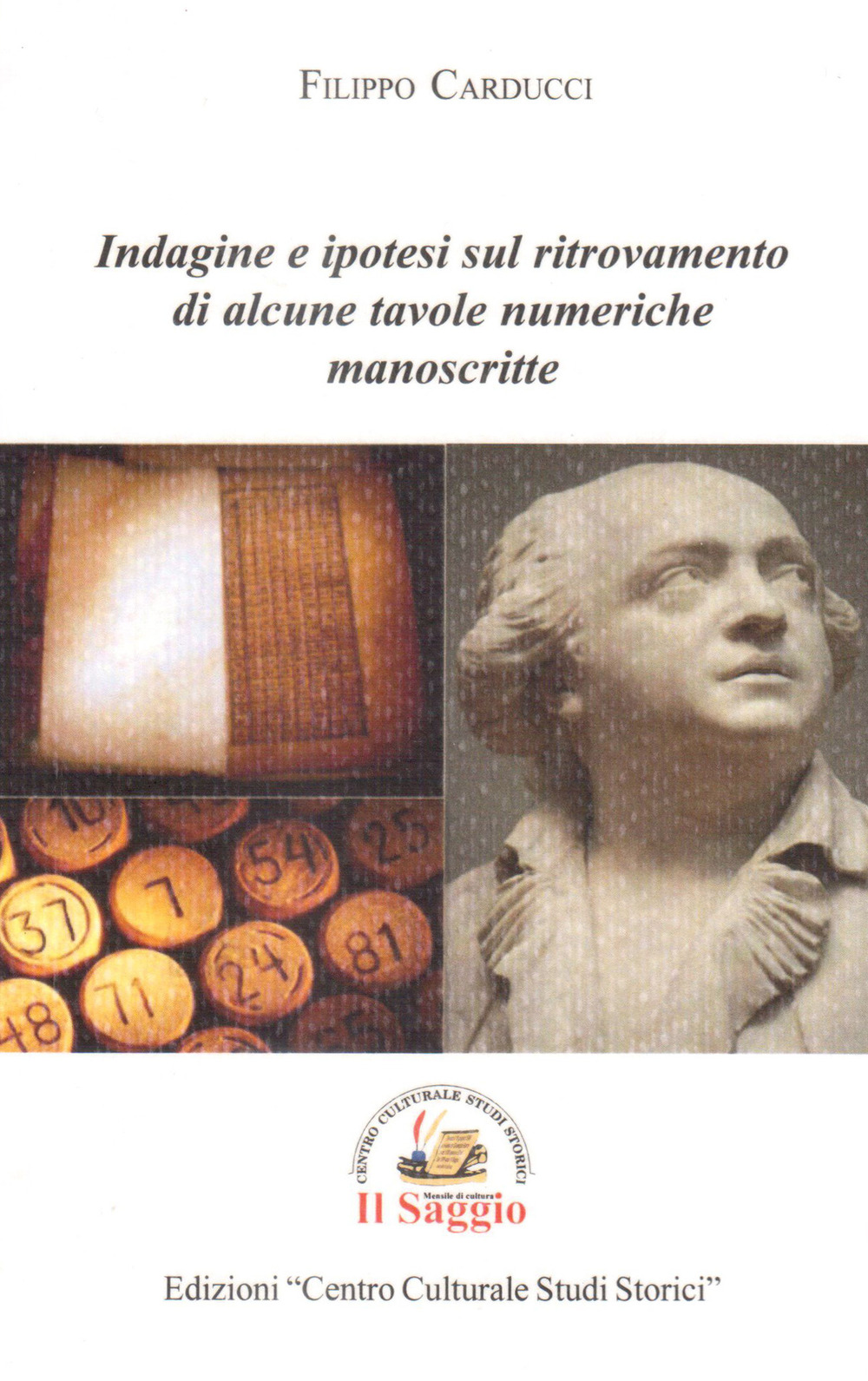 Indagine e ipotesi sul ritrovamento di alcune tavole numeriche manoscritte