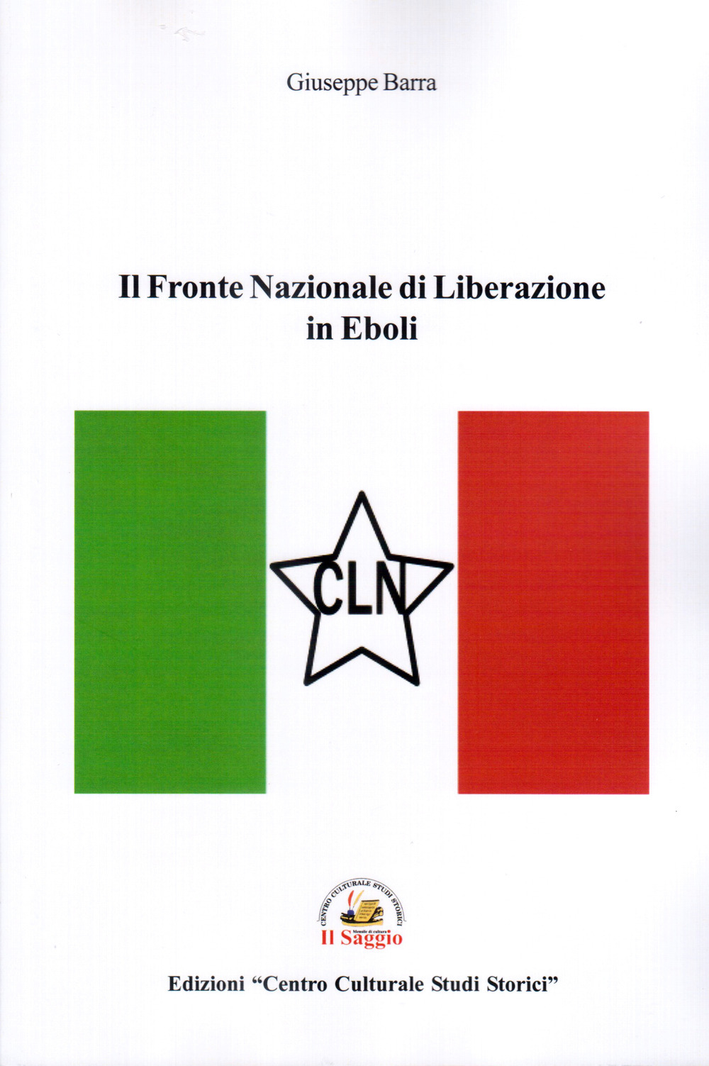 Il Fronte Nazionale di Liberazione in Eboli