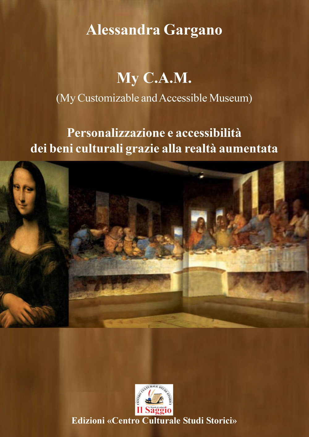 My C.A.M. (My Customizable and Accessible Museum). Personalizzazione e accessibilità dei beni culturali grazie alla realtà aumentata