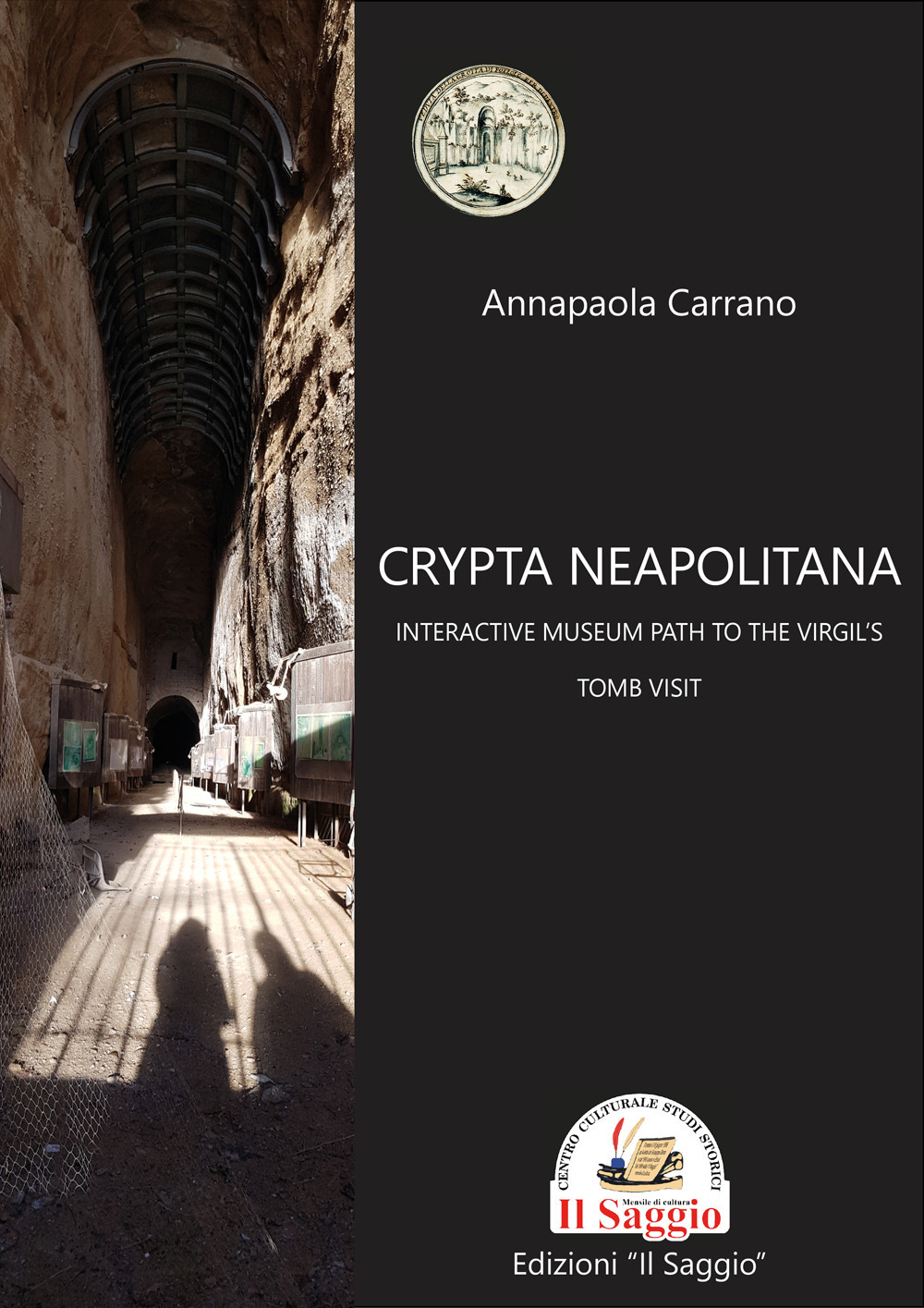 Crypta Neapolitana: interactive museum path to the Virgil's tomb visit