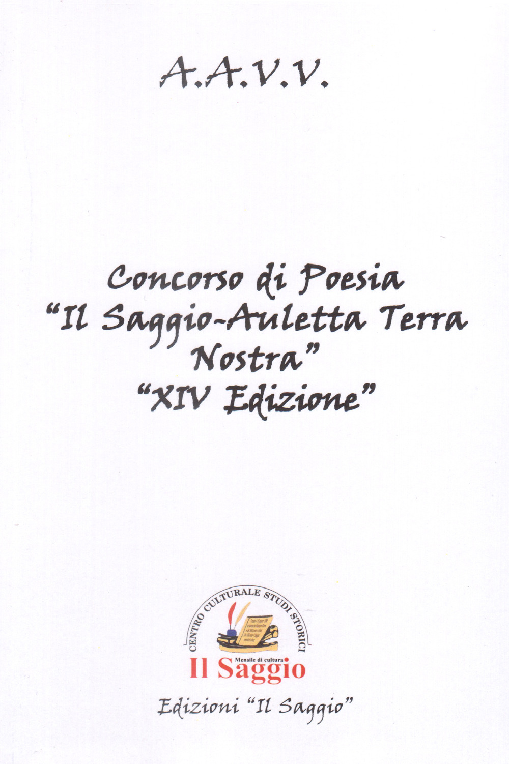 Concorso di poesia «Il Saggio-Auletta Terra Nostra» 14ª edizione