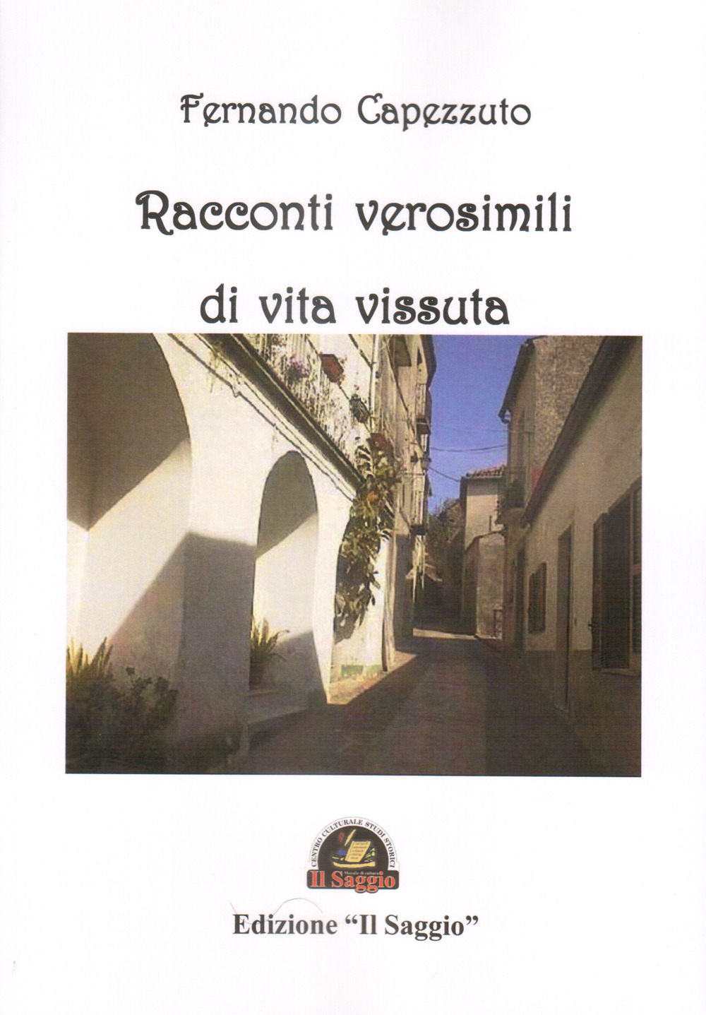 Racconti verosimili di vita vissuta