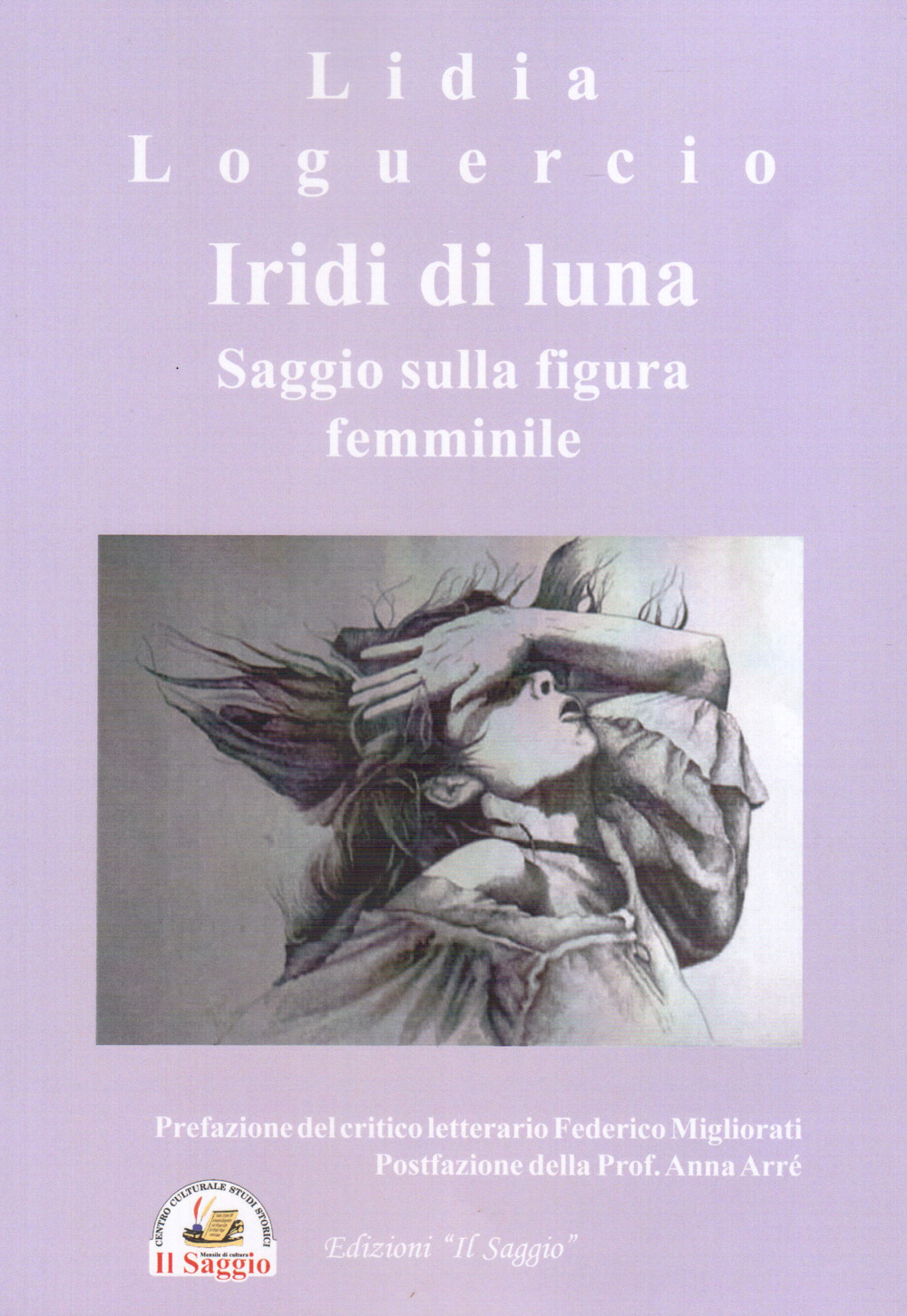 Iridi di luna. Saggio sulla figura femminile