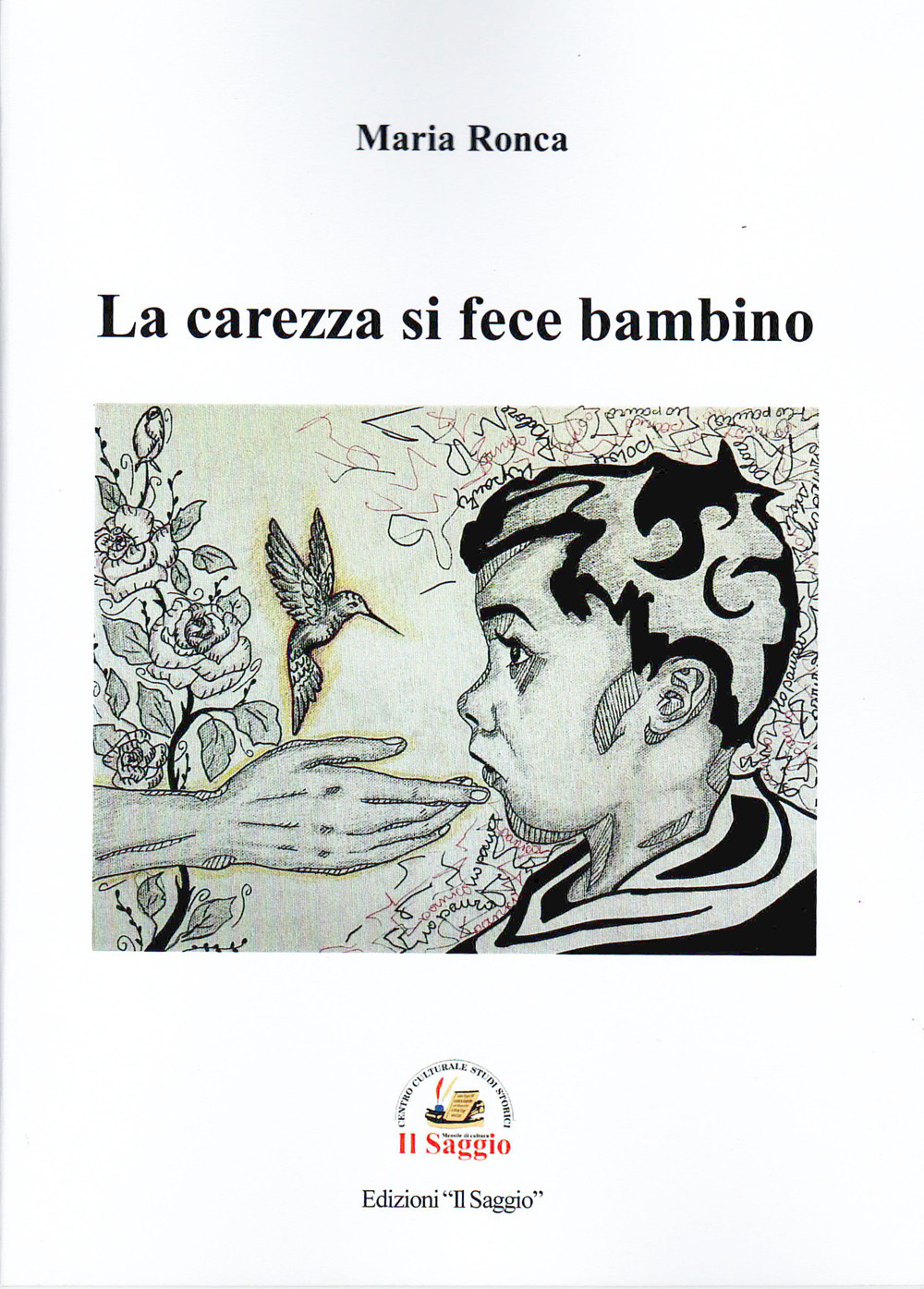 La carezza si fece bambino