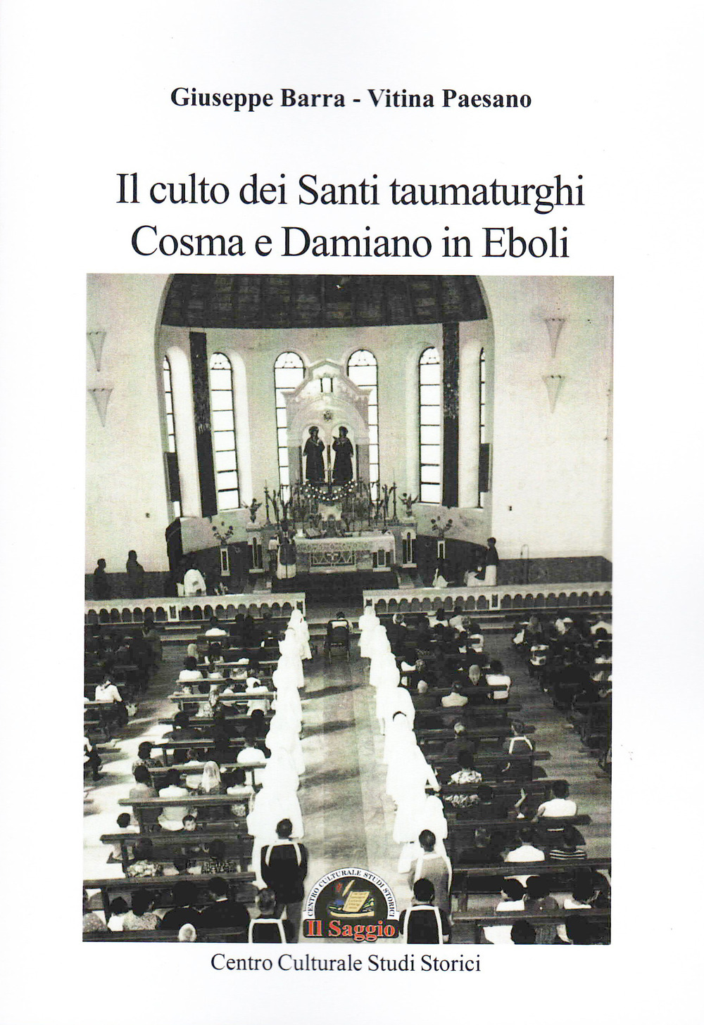 Il culto dei Santi taumaturghi Cosma e Damiano in Eboli