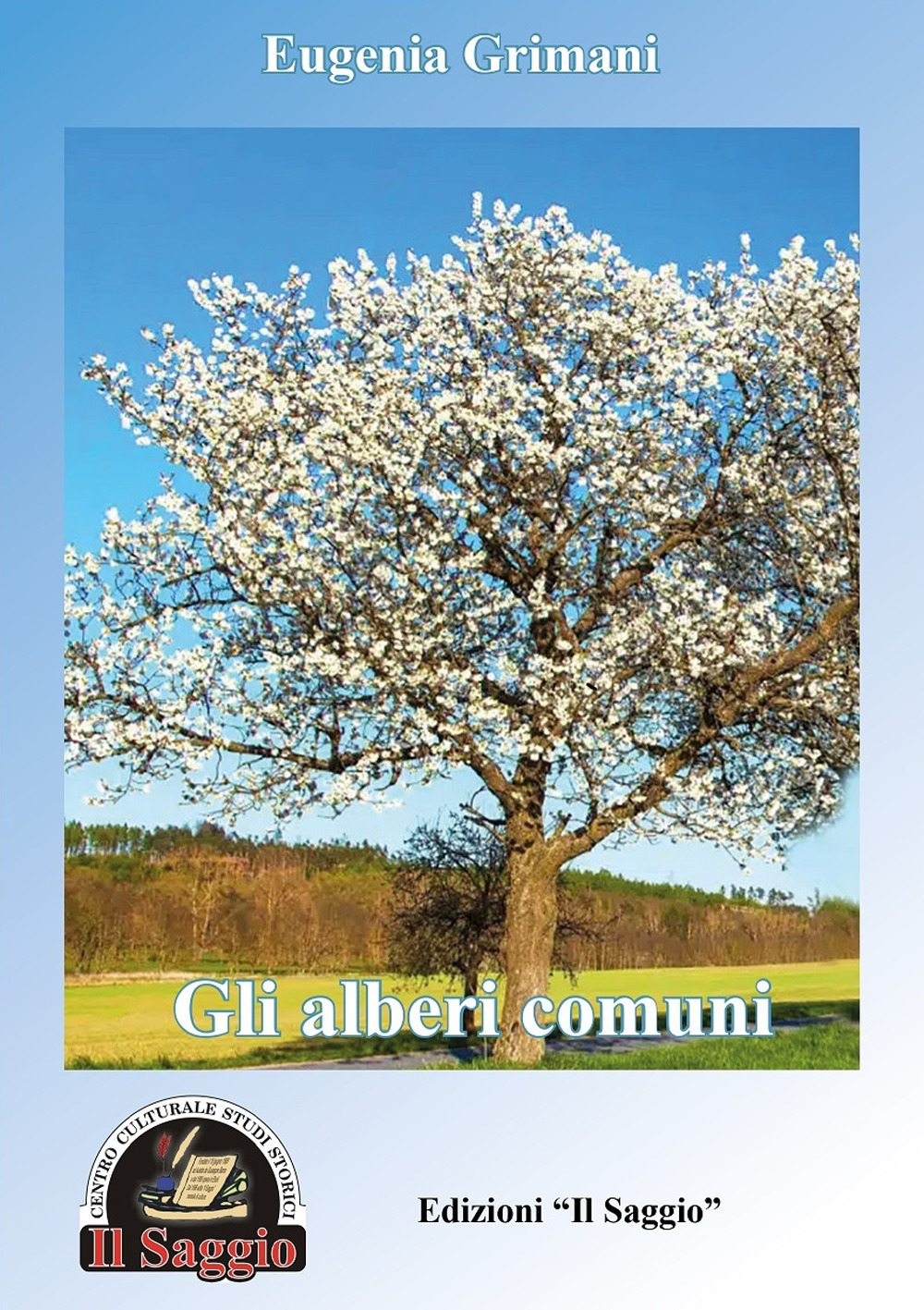 Gli alberi comuni, gli alberi particolari