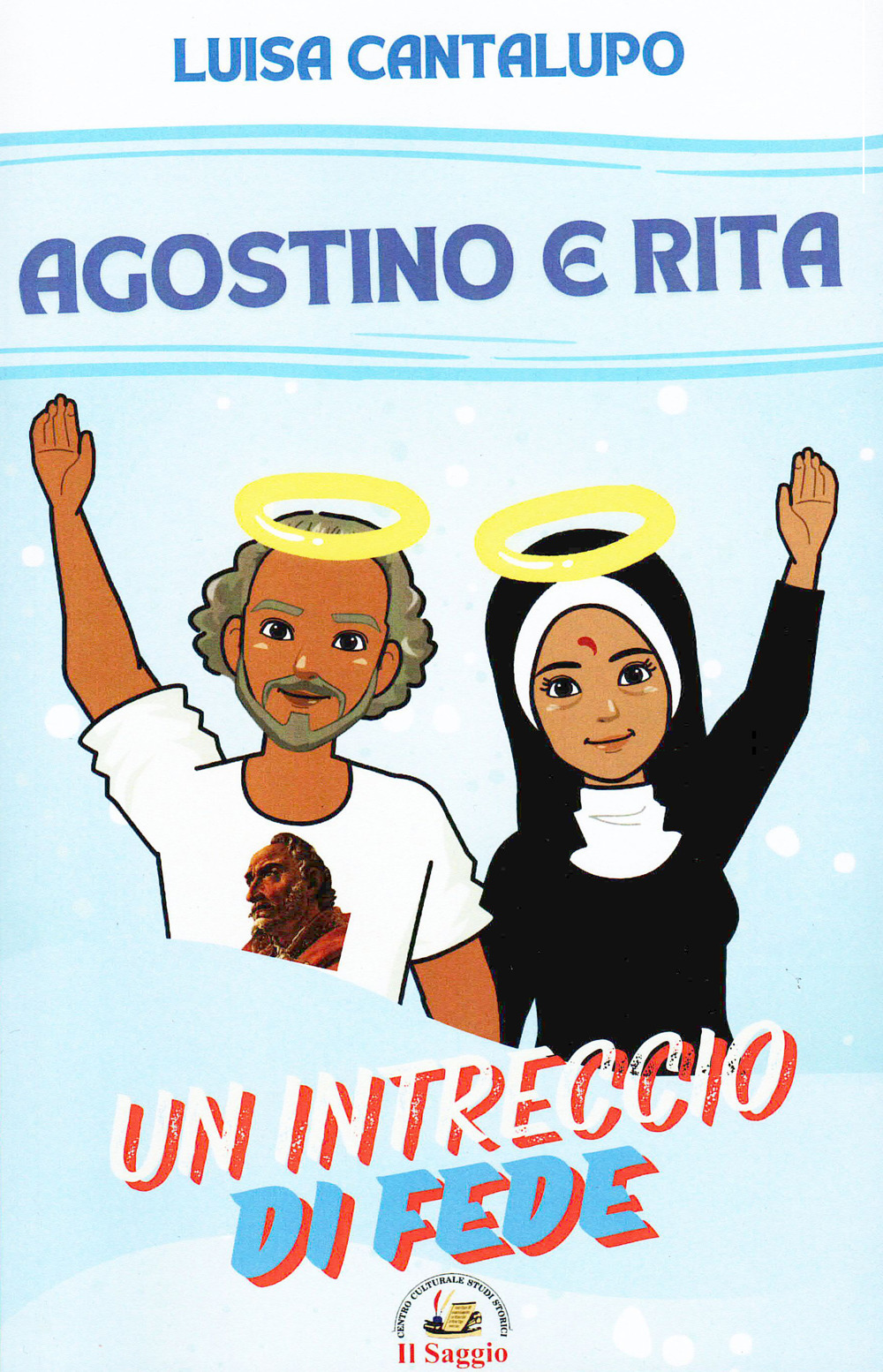 Agostino e Rita. Un intreccio di fede