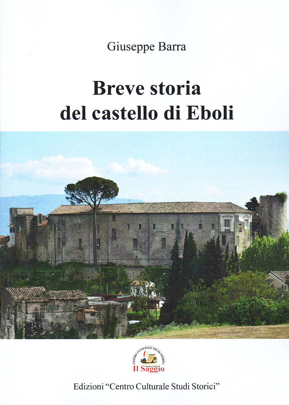 Breve storia del castello di Eboli