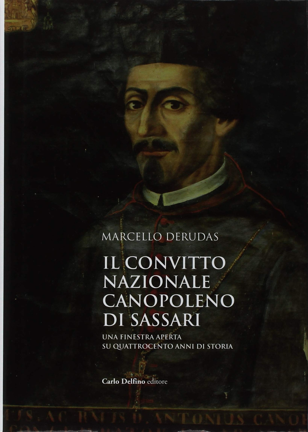 Il convitto nazionale Canopoleno di Sassari. Una finestra aperta su quattrocento anni di storia