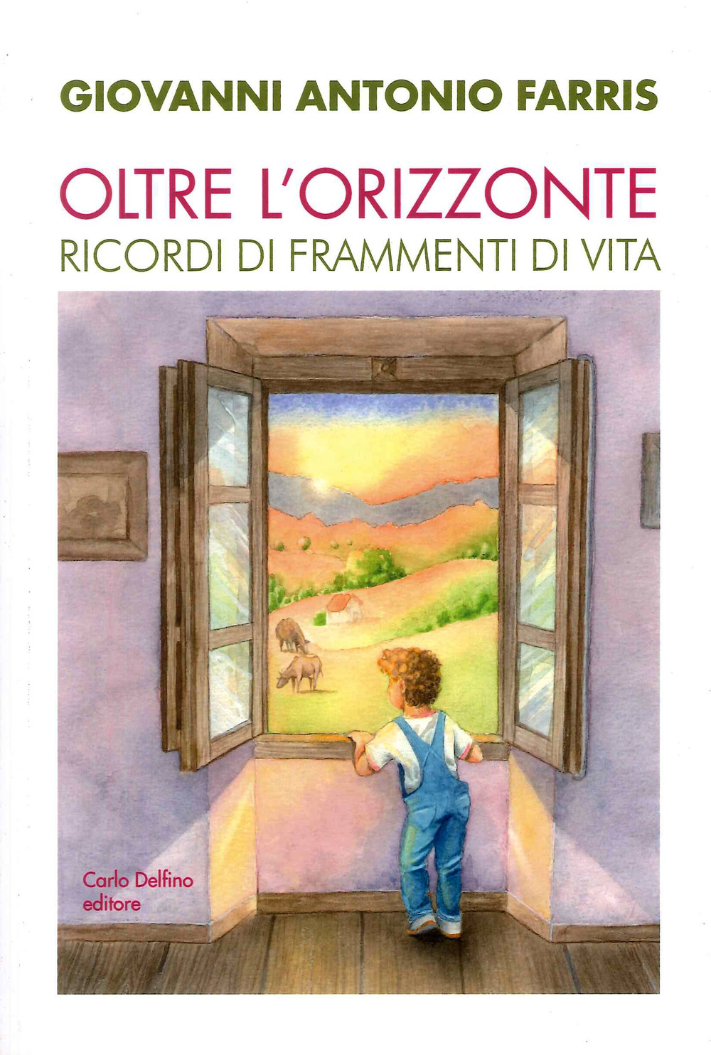 Oltre l'orizzonte. Ricordi di frammenti di vita