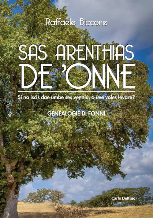 Sas Arenthias de 'onne. Si no iscis dae umbe ses venniu, a uve voles levare?