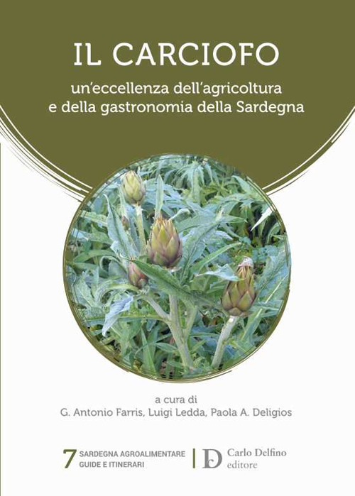 Il carciofo. Un'eccellenza dell'agricoltura e della gastronomia della Sardegna