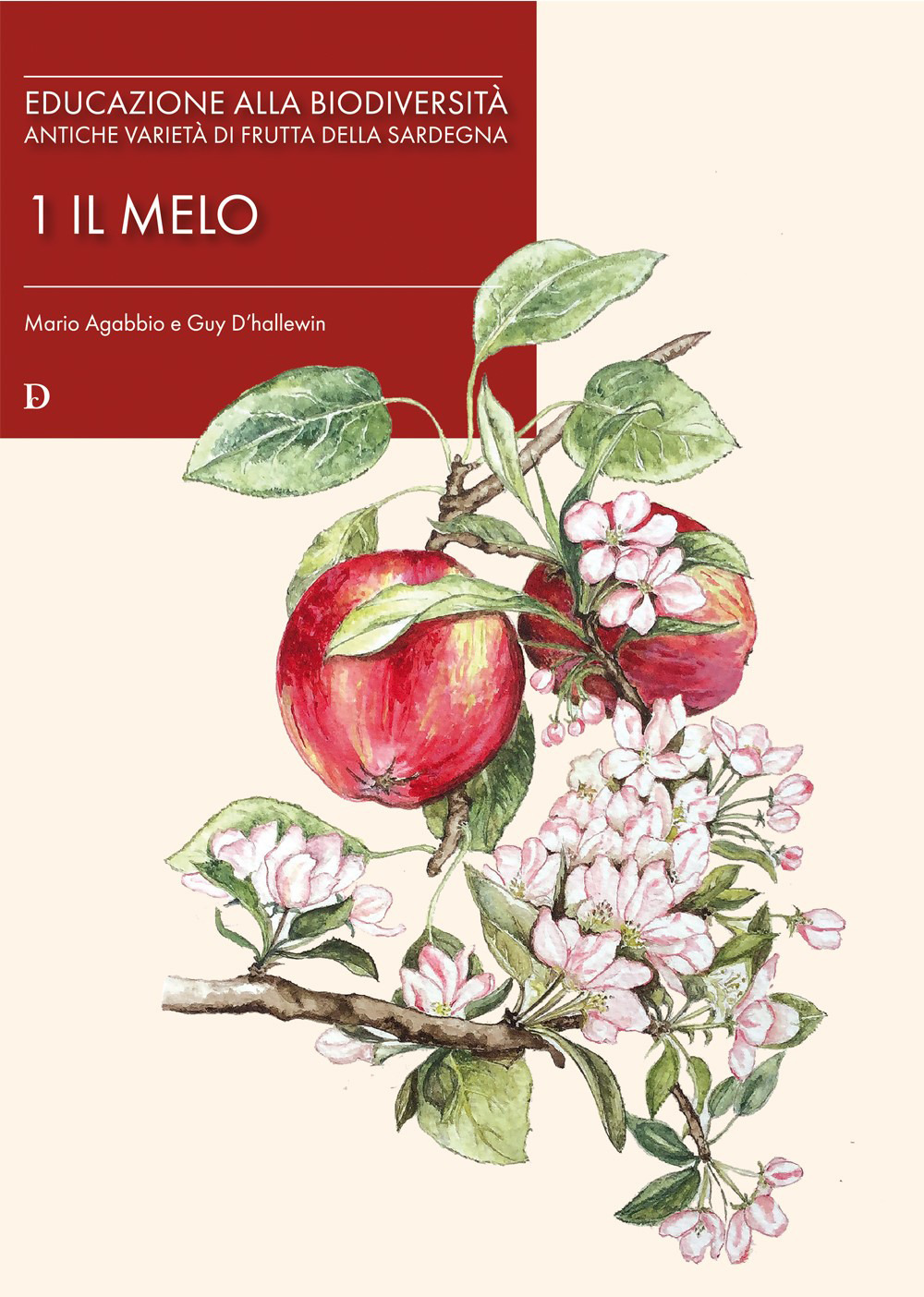 Educazione alla biodiversità. Antiche varietà di frutta della Sardegna. Vol. 1: Il melo