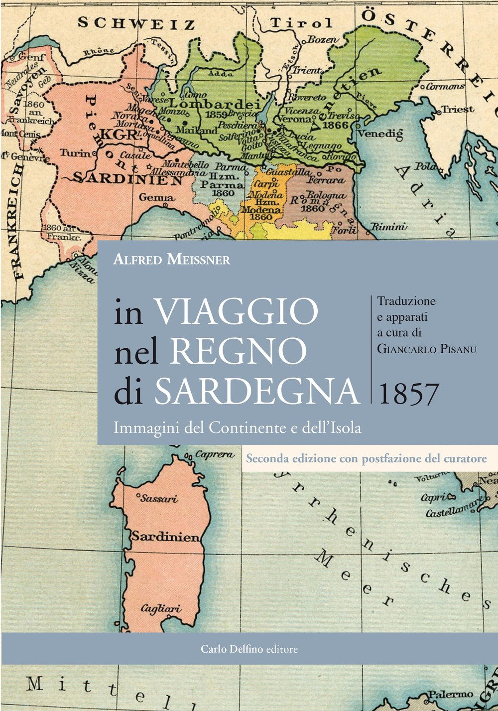 In viaggio nel regno di Sardegna. Immagini del Continente e dell'Isola