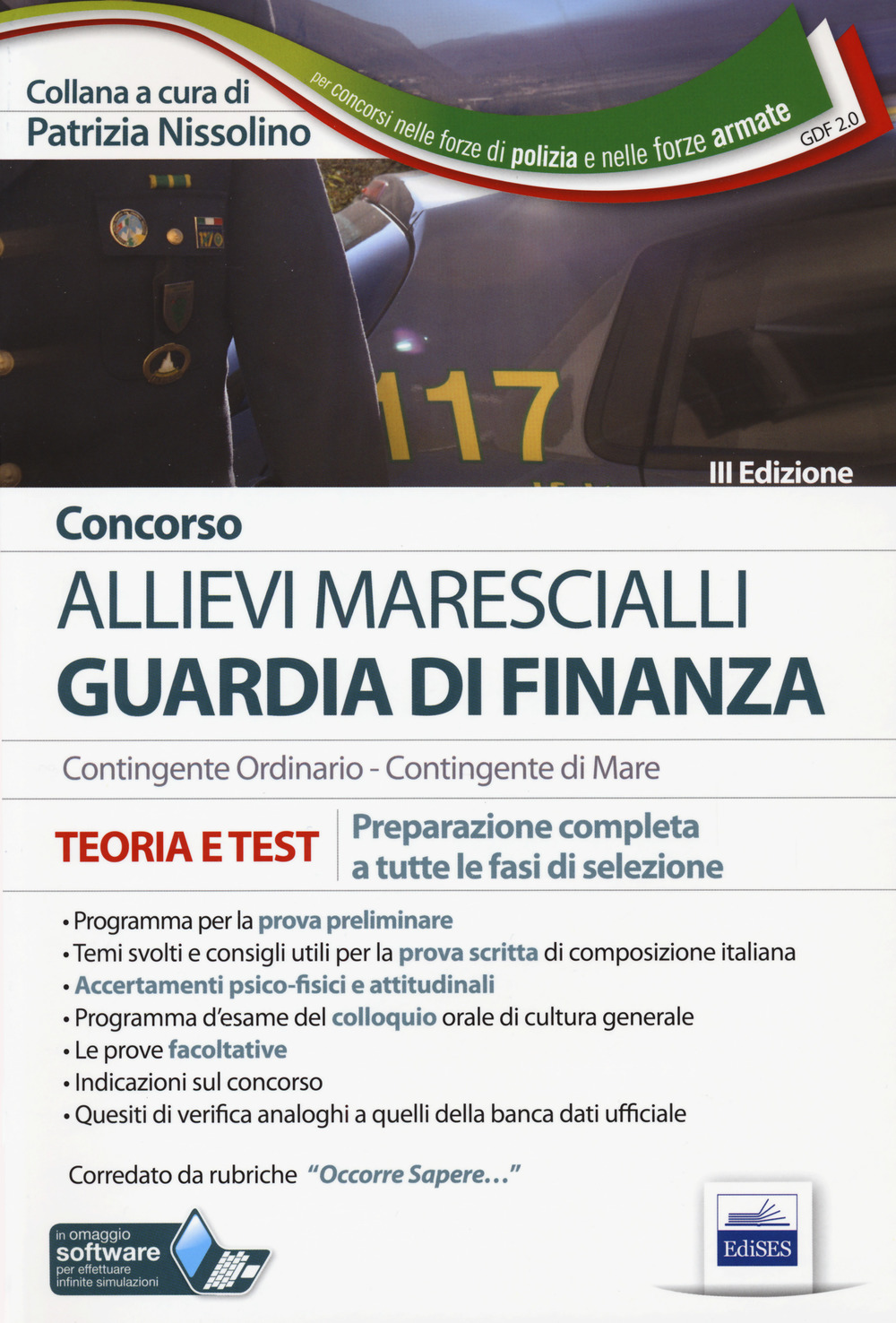 Concorso allievi marescialli Guardia di Finanza. Contingente ordinario-Contingente di mare. Teoria e test. Preparazione completa a tutte le fasi di selezione. Con Contenuto digitale per download e accesso online