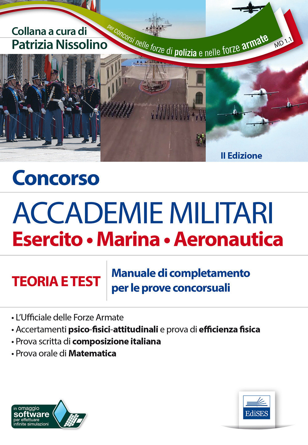 Concorso accademie militari. Esercito, marina, aeronautica. Manuale completo per le prove concorsuali. Con estensione online